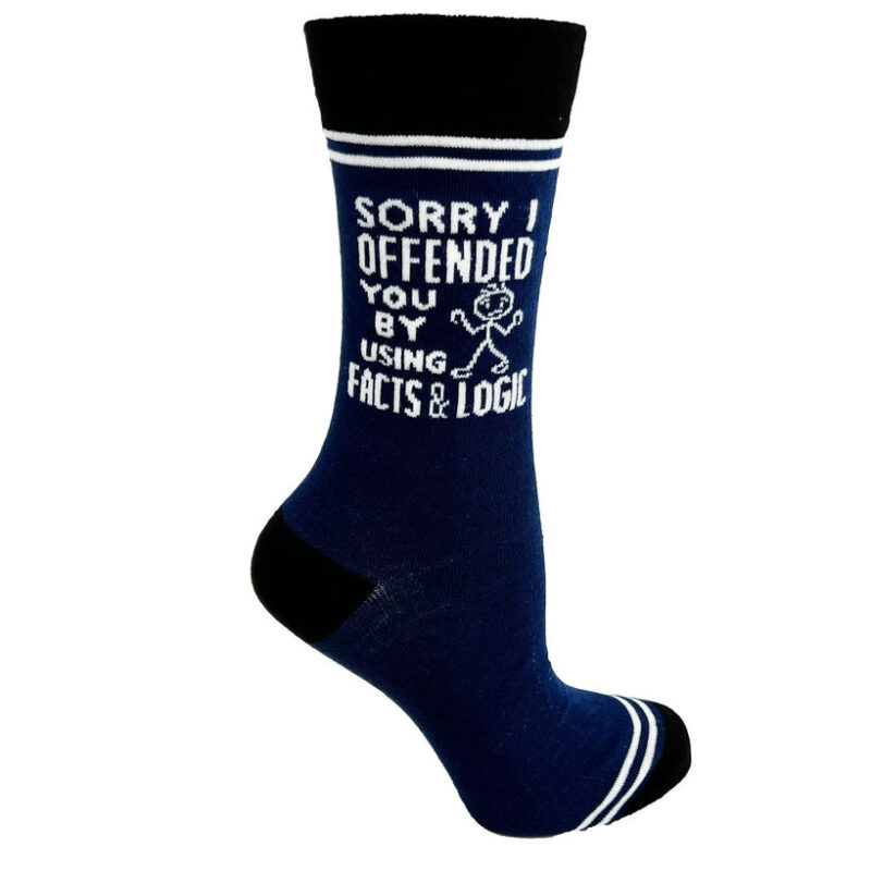 Sorry I Offended You by Using Facts & Logic - Hey Now Unisex Crew Socks